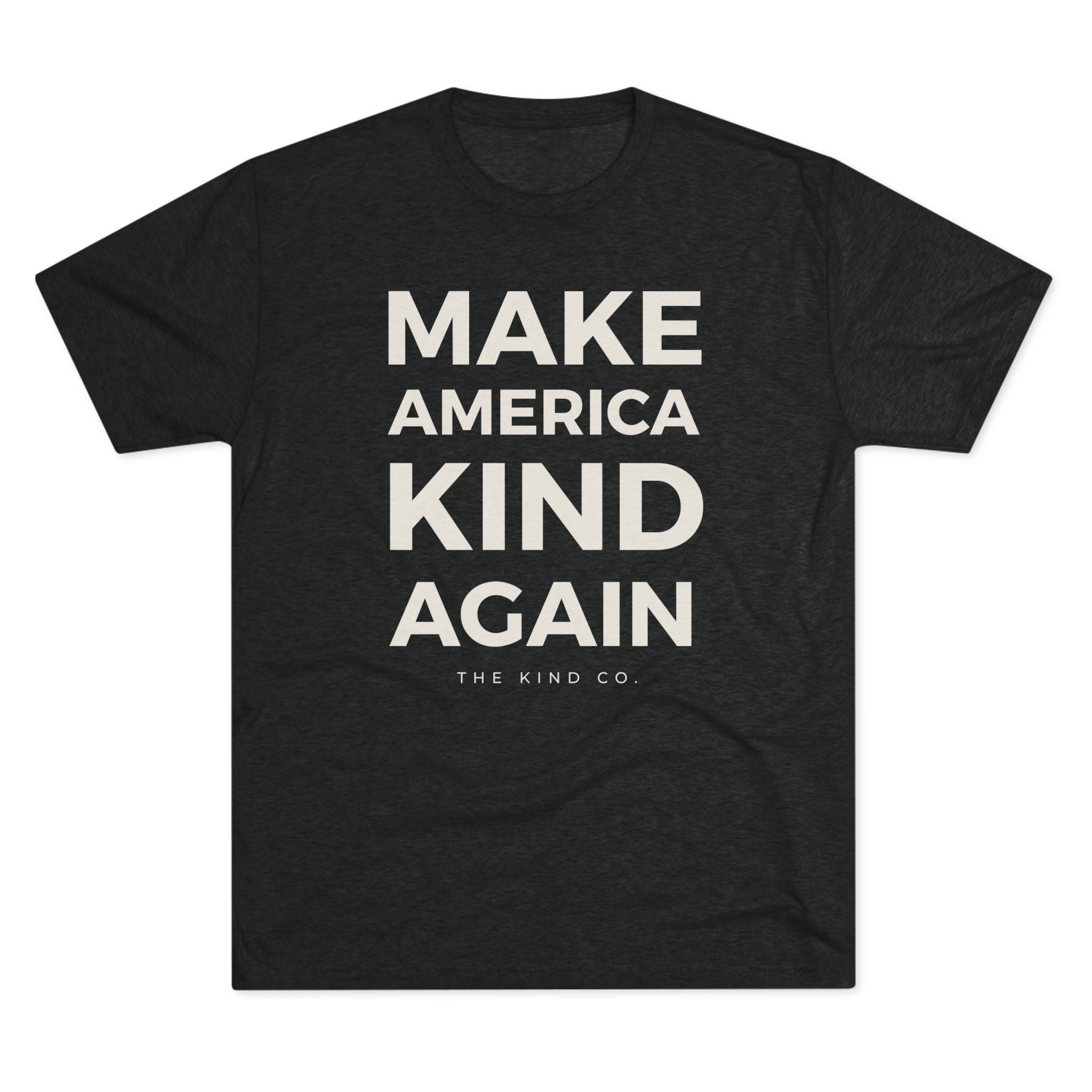 Make America Kind Again - Stacked Tee