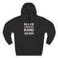 Make America Kind Again Classic Hoodie