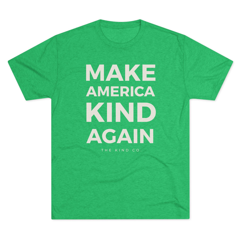 Make America Kind Again - Stacked Tee
