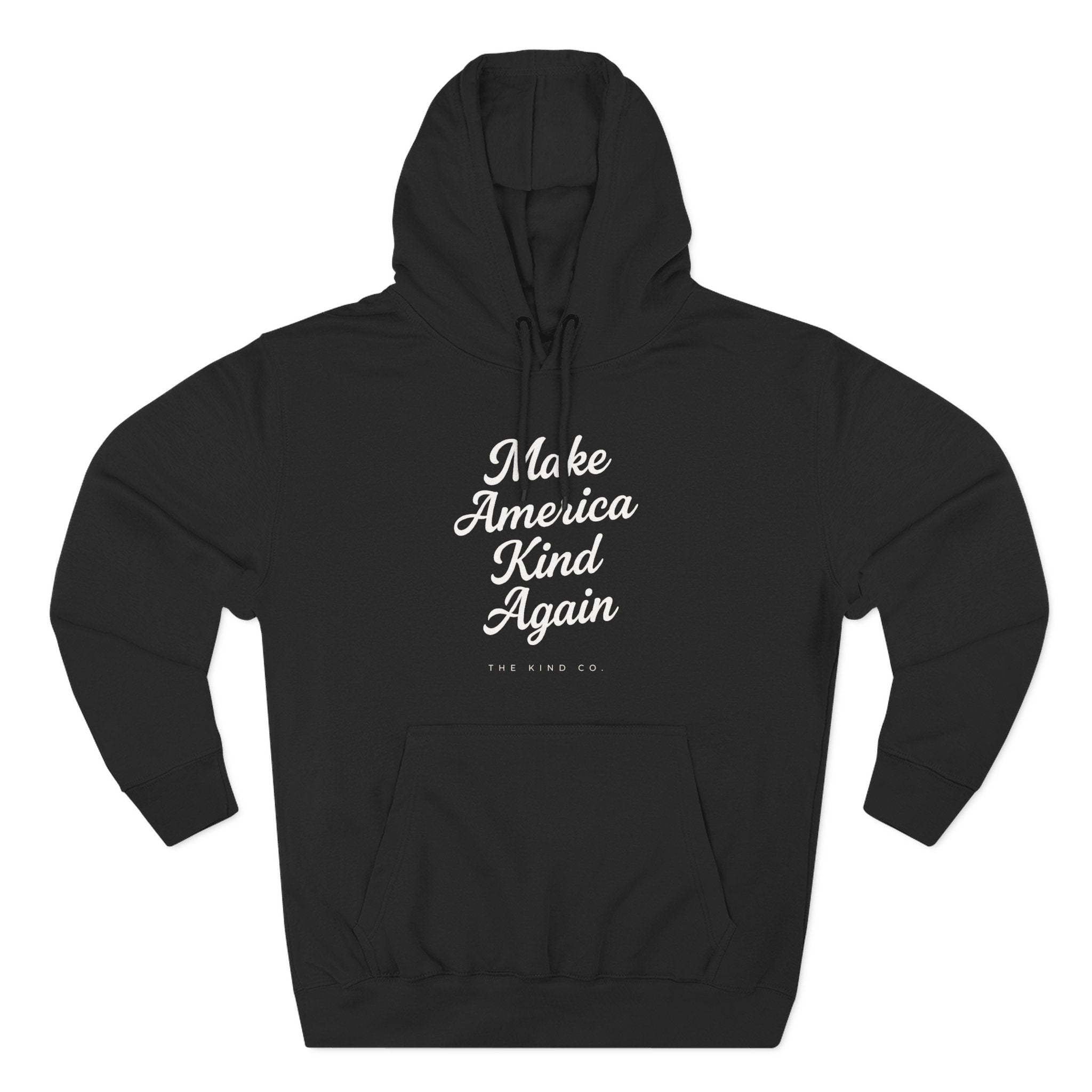 Make America Kind Again Hoodie