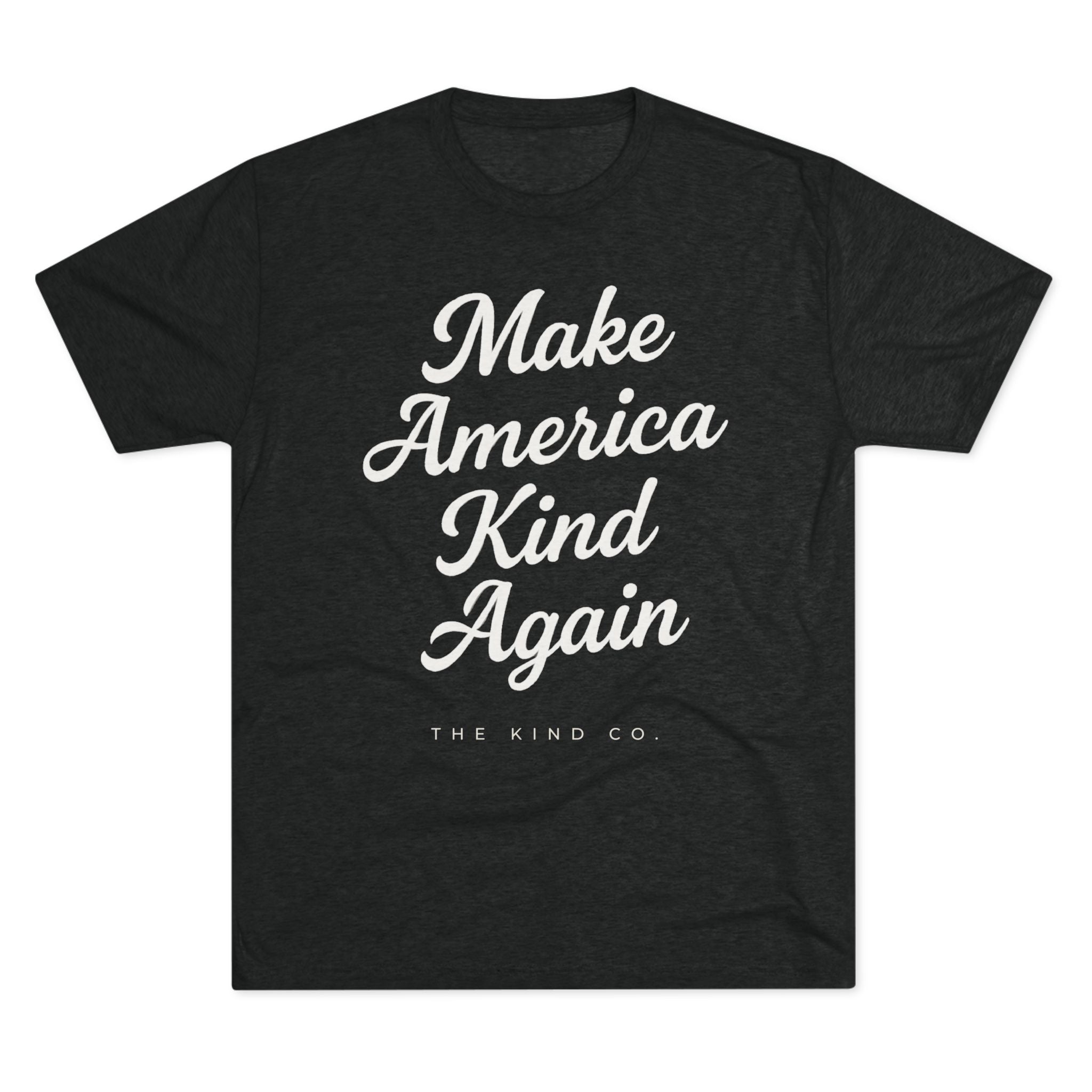 Make America Kind Again Script Tee