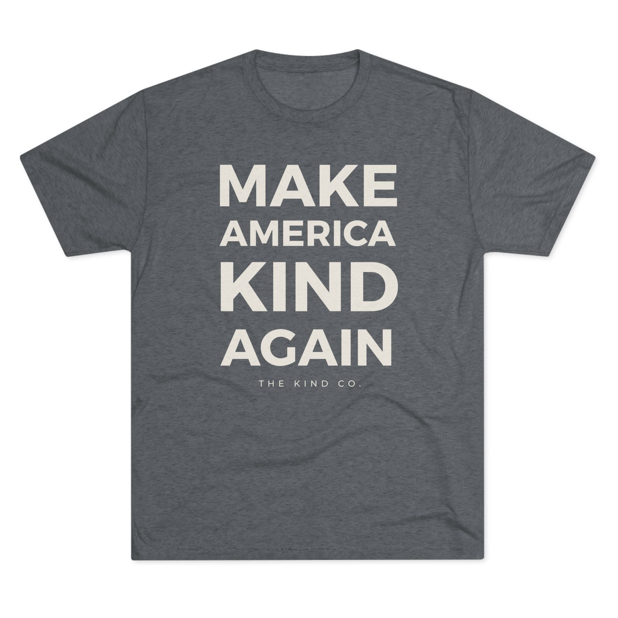 Make America Kind Again - Stacked Tee